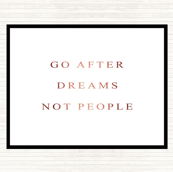 Rose Gold After Dreams Not People Quote Dinner Table Placemat