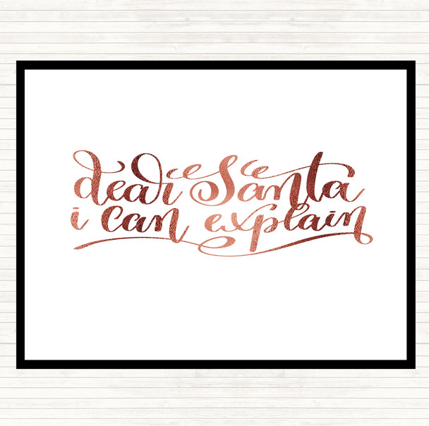 Rose Gold Christmas Santa I Can Explain Quote Dinner Table Placemat