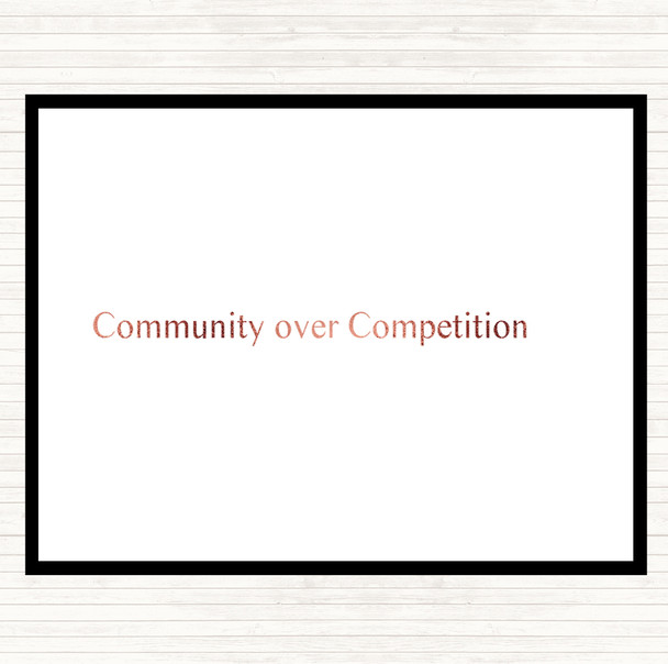 Rose Gold Community Over Competition Quote Mouse Mat Pad