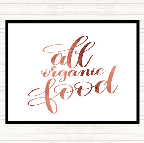 Rose Gold All Organic Food Quote Mouse Mat Pad