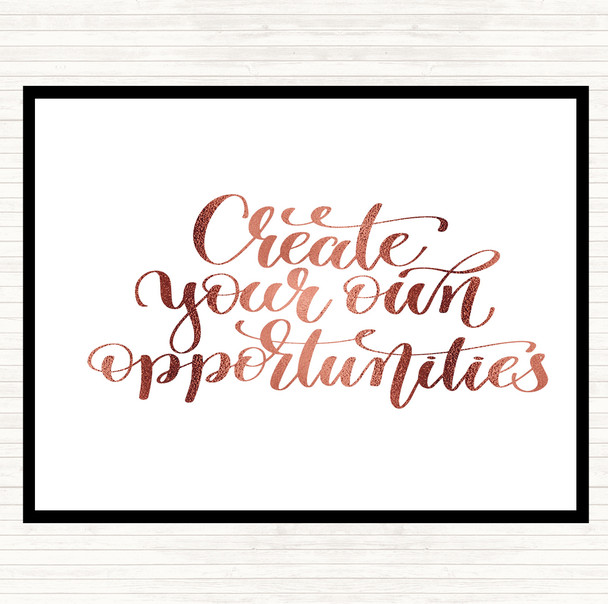 Rose Gold Create Own Opportunities Quote Mouse Mat Pad