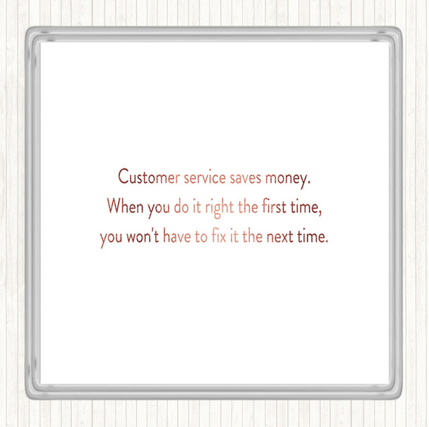 Rose Gold Customer Service Saves Money Quote Drinks Mat Coaster