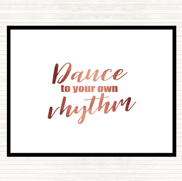 Rose Gold Dance To Your Own Rhythm Quote Mouse Mat Pad