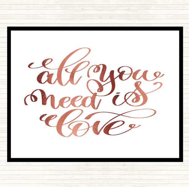 Rose Gold All You Need Is Love Quote Dinner Table Placemat