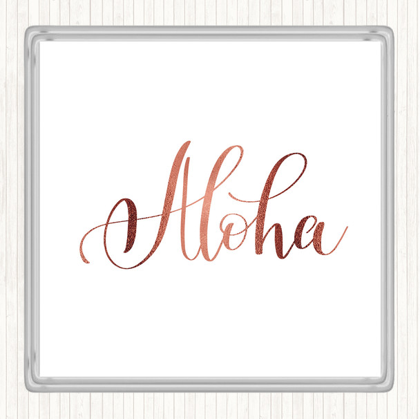 Rose Gold Aloha Quote Drinks Mat Coaster