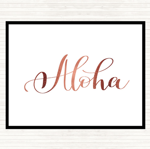 Rose Gold Aloha Quote Dinner Table Placemat