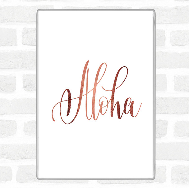 Rose Gold Aloha Quote Jumbo Fridge Magnet