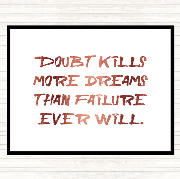 Rose Gold Doubt Kills More Dreams Quote Mouse Mat Pad
