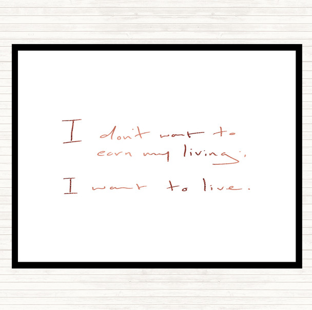 Rose Gold Earn My Living Quote Mouse Mat Pad