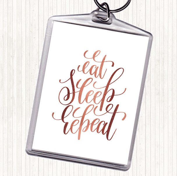 Rose Gold Eat Sleep Repeat Quote Bag Tag Keychain Keyring