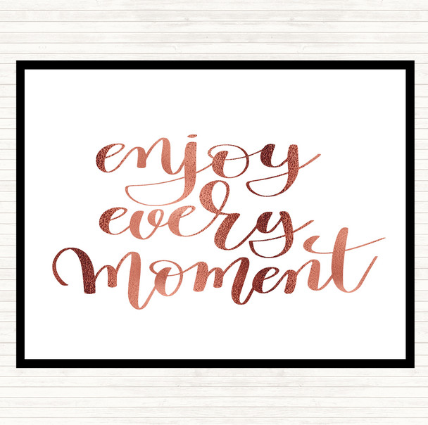 Rose Gold Enjoy Every Moment Swirl Quote Mouse Mat Pad