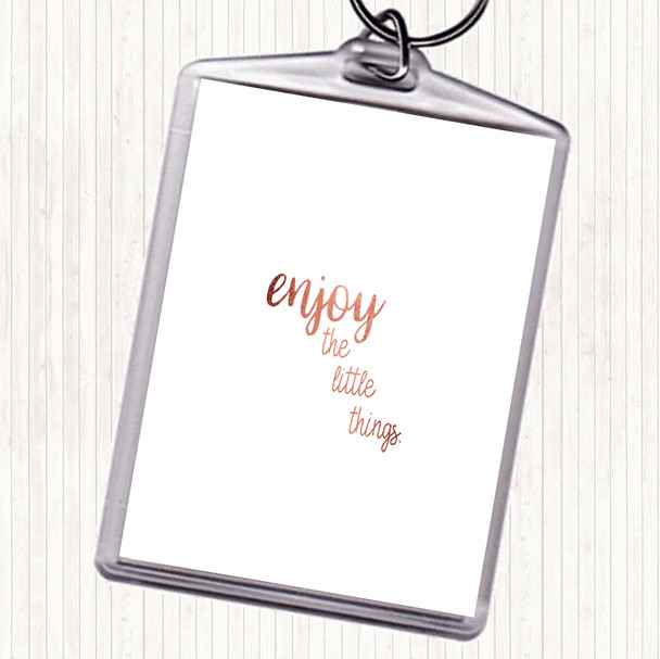Rose Gold Enjoy The Little Things Quote Bag Tag Keychain Keyring