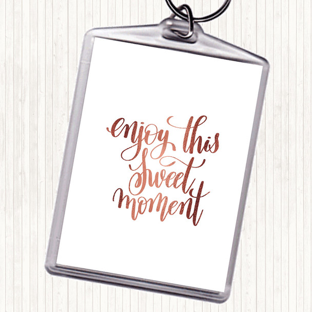 Rose Gold Enjoy This Moment Quote Bag Tag Keychain Keyring