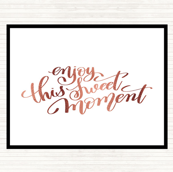 Rose Gold Enjoy This Sweet Moment Quote Mouse Mat Pad