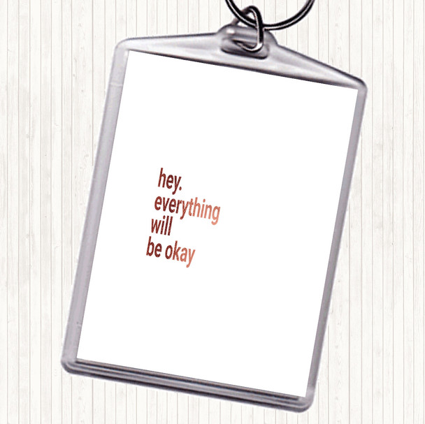 Rose Gold Everything Will Be Ok Quote Bag Tag Keychain Keyring