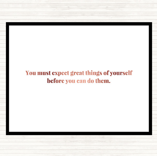 Rose Gold Expect Great Things Quote Dinner Table Placemat