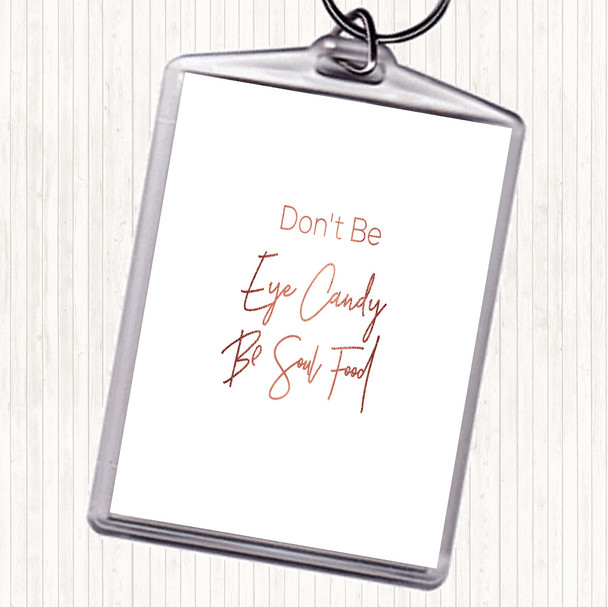 Rose Gold Eye Candy Quote Bag Tag Keychain Keyring