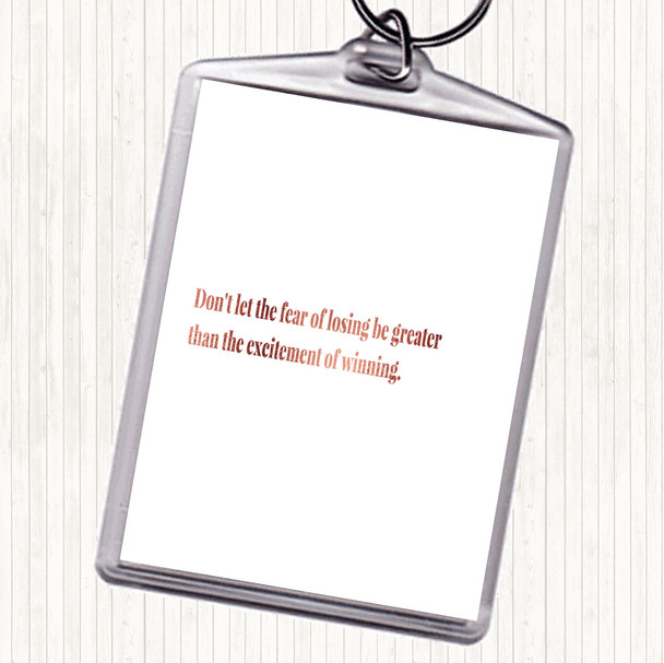 Rose Gold Fear Of Losing Quote Bag Tag Keychain Keyring