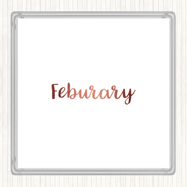 Rose Gold February Quote Drinks Mat Coaster