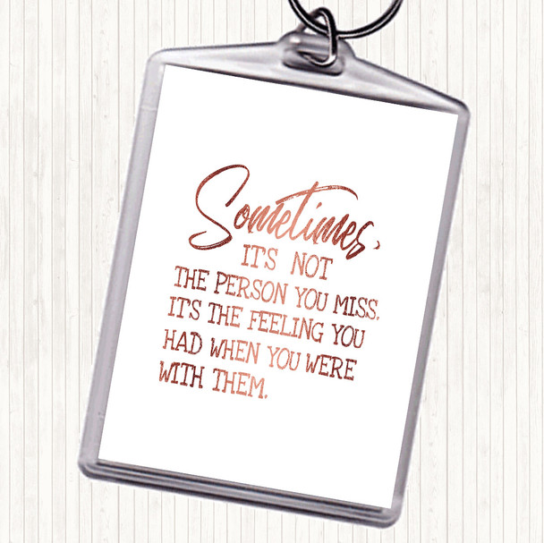 Rose Gold Feeling You Had Quote Bag Tag Keychain Keyring