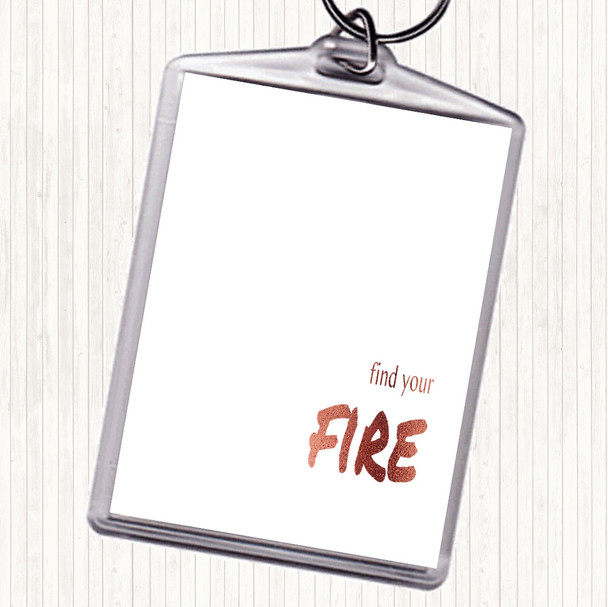 Rose Gold Find Your Fire Quote Bag Tag Keychain Keyring