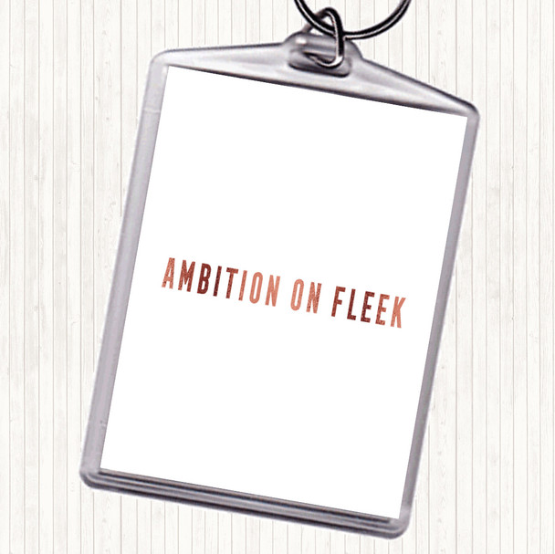 Rose Gold Ambition On Fleek Bold Quote Bag Tag Keychain Keyring