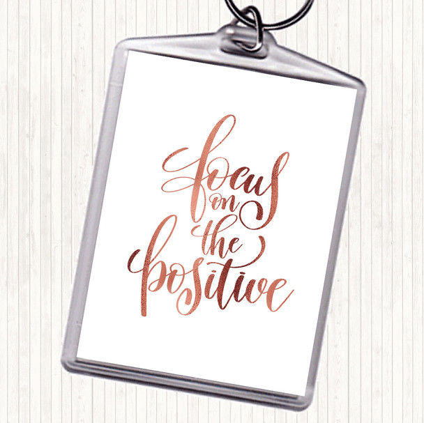 Rose Gold Focus On Positive Quote Bag Tag Keychain Keyring