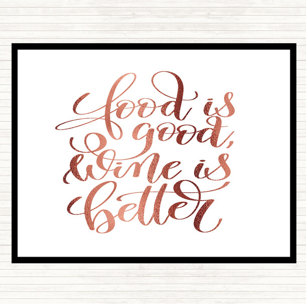 Rose Gold Food Good Wine Better Quote Dinner Table Placemat