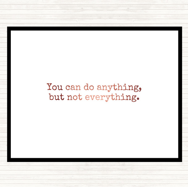 Rose Gold Anything Not Everything Quote Mouse Mat Pad