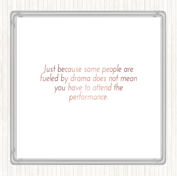 Rose Gold Fuelled By Drama Quote Drinks Mat Coaster