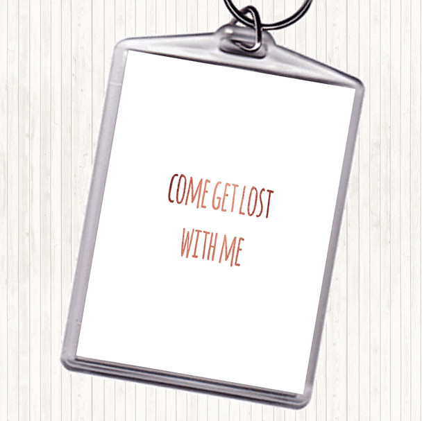 Rose Gold Get Lost Quote Bag Tag Keychain Keyring