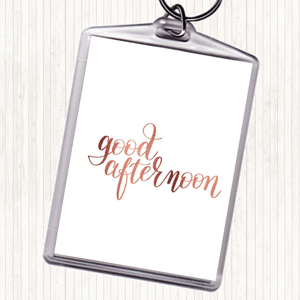 Rose Gold Good Afternoon Quote Bag Tag Keychain Keyring