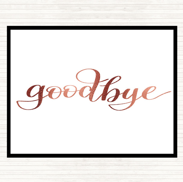 Rose Gold Goodbye Quote Mouse Mat Pad