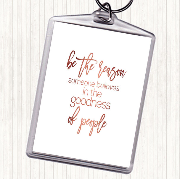 Rose Gold Goodness Of People Quote Bag Tag Keychain Keyring
