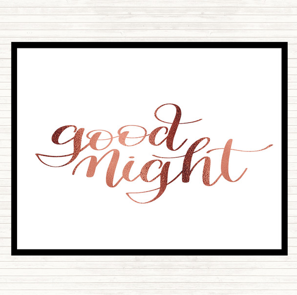 Rose Gold Goodnight Quote Dinner Table Placemat