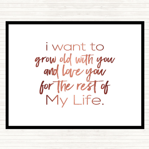 Rose Gold Grow Old Quote Dinner Table Placemat