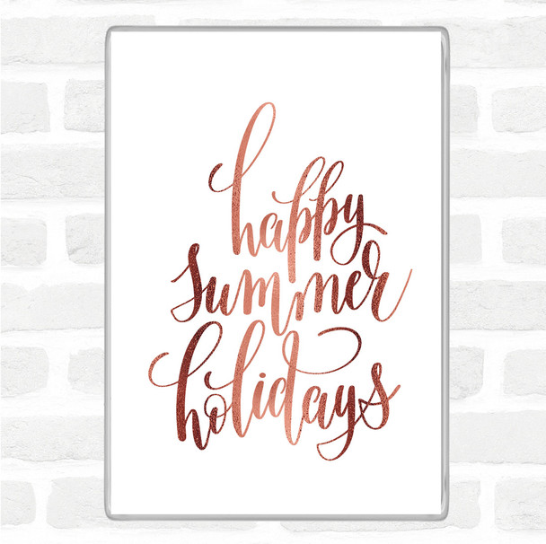 Rose Gold Happy Summer Holidays Quote Jumbo Fridge Magnet