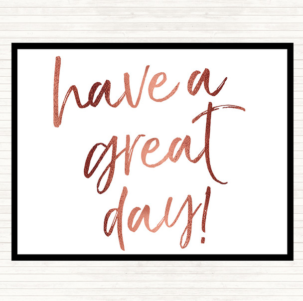 Rose Gold Have A Great Day Quote Mouse Mat Pad