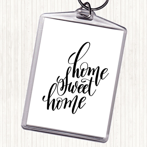White Black Home Sweet Swirl Quote Bag Tag Keychain Keyring