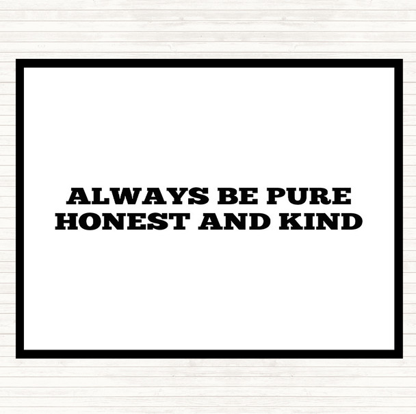 White Black Honest And Kind Quote Mouse Mat Pad