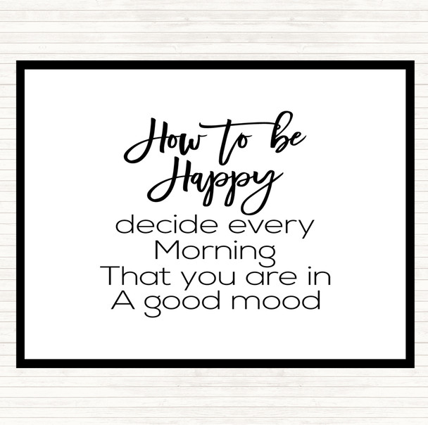 White Black How To Be Happy Quote Mouse Mat Pad