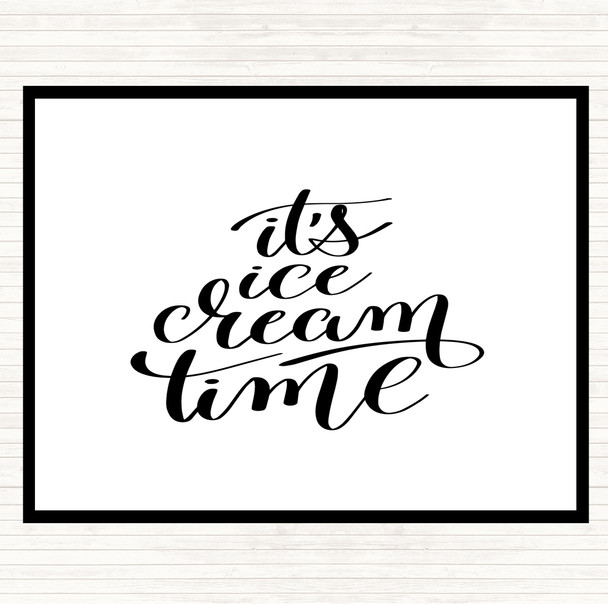 White Black Ice Cream Time Quote Mouse Mat Pad