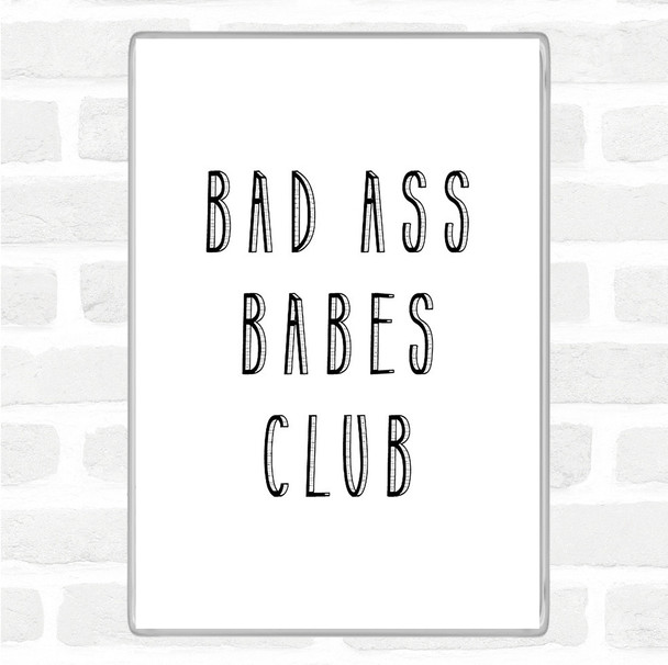 White Black Babes Club Quote Jumbo Fridge Magnet