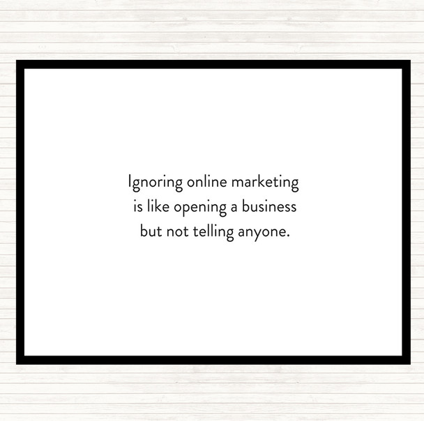 White Black Ignoring Online Marketing Quote Mouse Mat Pad