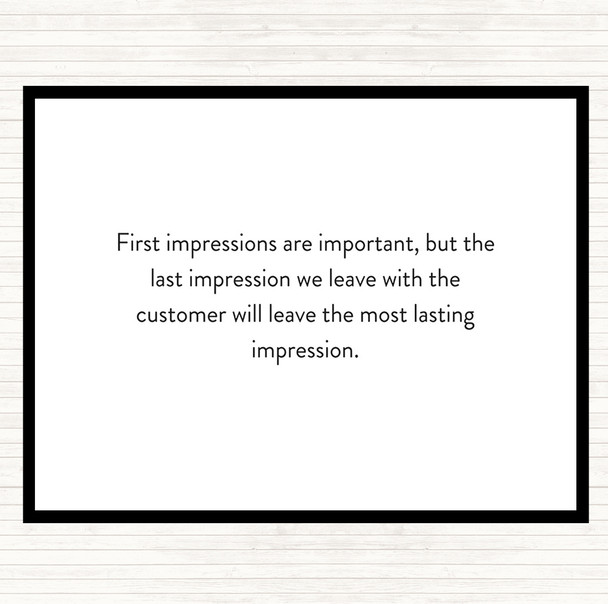 White Black Impression We Leave Has A Lasting Effect Quote Mouse Mat Pad