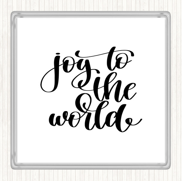 White Black Joy To The World Quote Drinks Mat Coaster