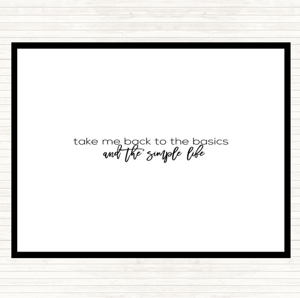 White Black Back To The Basics Quote Mouse Mat Pad