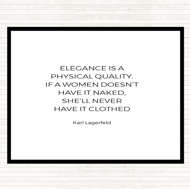 White Black Karl Lagerfield Elegance Quote Dinner Table Placemat