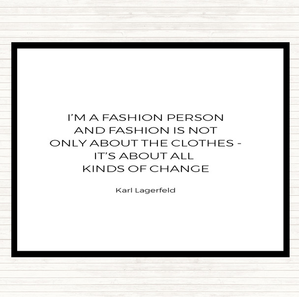 White Black Karl Lagerfield Fashion About Change Quote Mouse Mat Pad