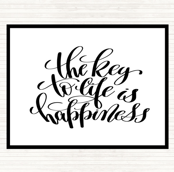 White Black Key To Life Is Happiness Quote Dinner Table Placemat